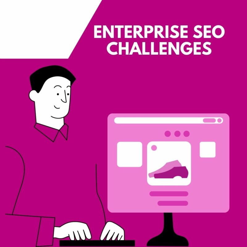 enterprise seo problems